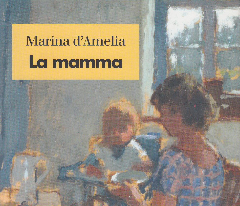 La mamma – Maria D’Amelia