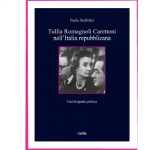 Tullia Romagnoli Carettoni nell’Italia repubblicana. Una biografia politica