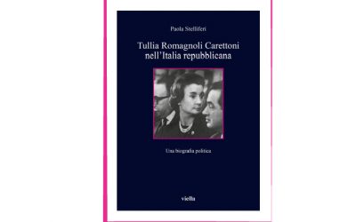Tullia Romagnoli Carettoni nell’Italia repubblicana. Una biografia politica