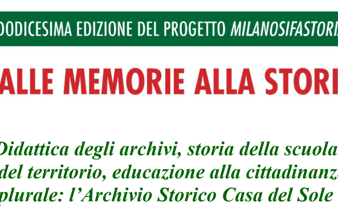 Seminario Didattica degli archivi, storia della scuola e del territorio, educazionealla cittadinanza plurale: l’Archivio Storico Casa del Sole